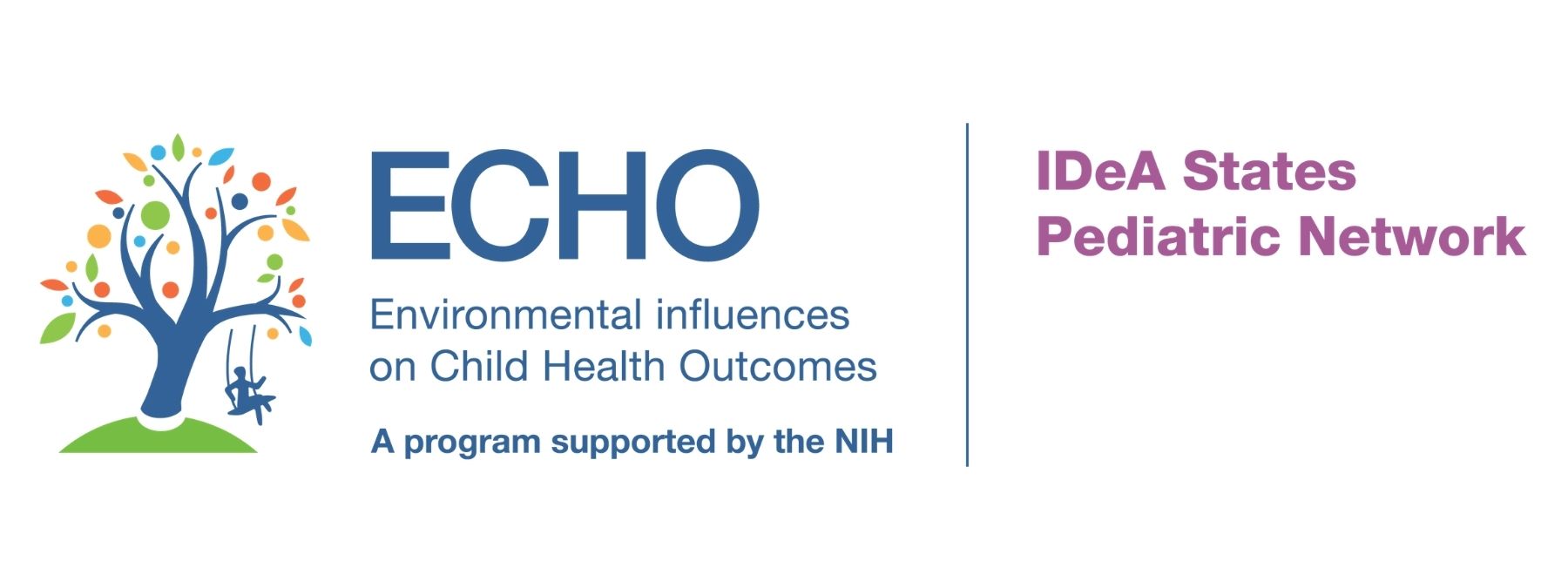 ECHO – Environmental influences on Child Health Oucomes: Aprogram supported by the NIH. IDeA States Pediatric Network.